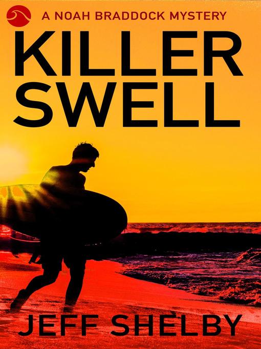 Title details for Killer Swell by Jeff Shelby - Available